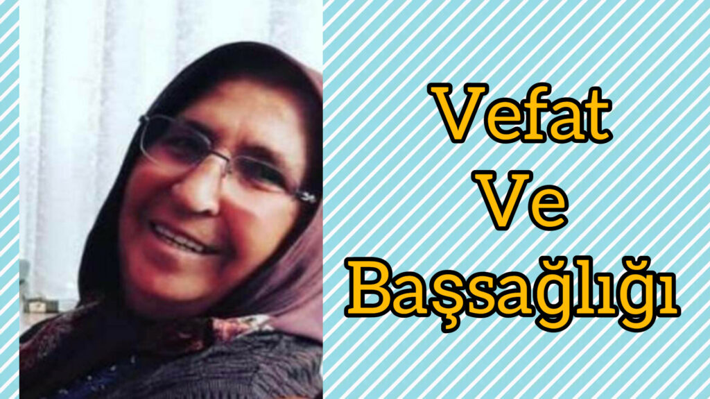 Vefat ve Başsağlığı
